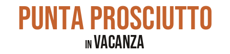Punta Prosciutto In Vacanza